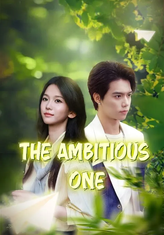 The Ambitious One